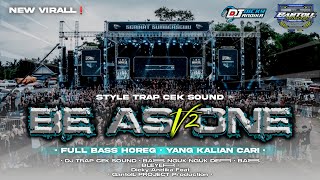 DJ BE AS ONE ‼️STYLE TRAP CEK SOUND YANG KALIAN CARI ‼️