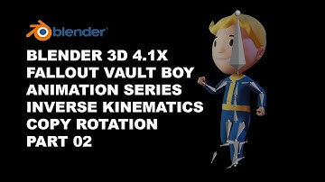 Blender 3D Fallout Vault Boy Animation Series IK & Copy Rotation Part 02