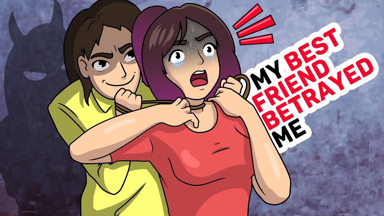 My BEST FRIEND BETRAYED Me YouTube