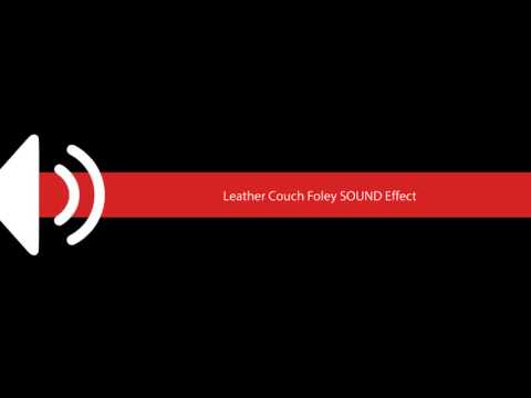 Leather Couch Foley SOUND Effect