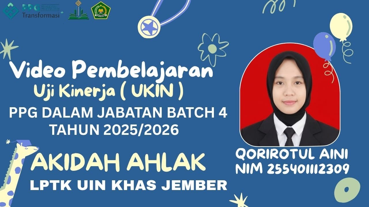 VIDEO UKIN | PPG DALJAB BATCH 4 2025 | AKIDAH AKHLAK | KETELADANAN RASUL ULUL AZMI | UIN KHAS JEMBER