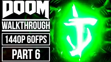 DOOM Gameplay Walkthrough Part 6 No Commentary (1440p HD 60fps)