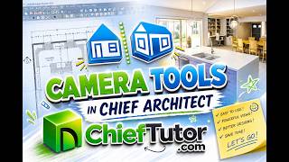 Using the Camera Tools in Chief Architect @ ChiefTutor.com