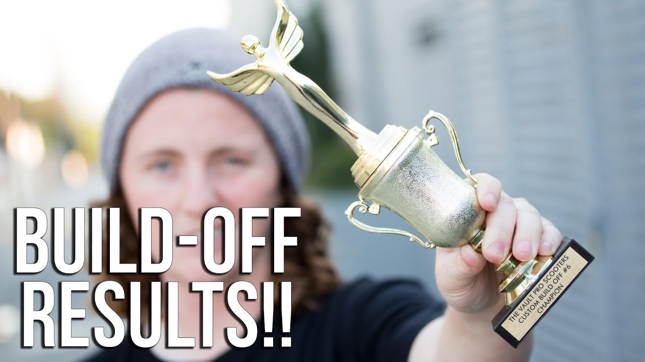 Custom Build Off #6 Results!!! │ The Vault Pro Scooters - YouTube