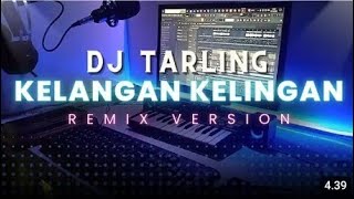 Dj Tarling jadul kelangan kelingan 