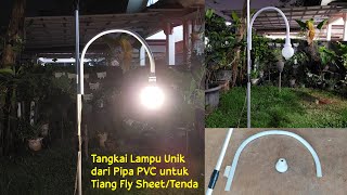 DIY Lampu , Tangkai Lampu Outoor, Lampu Camping dari Pipa PVC