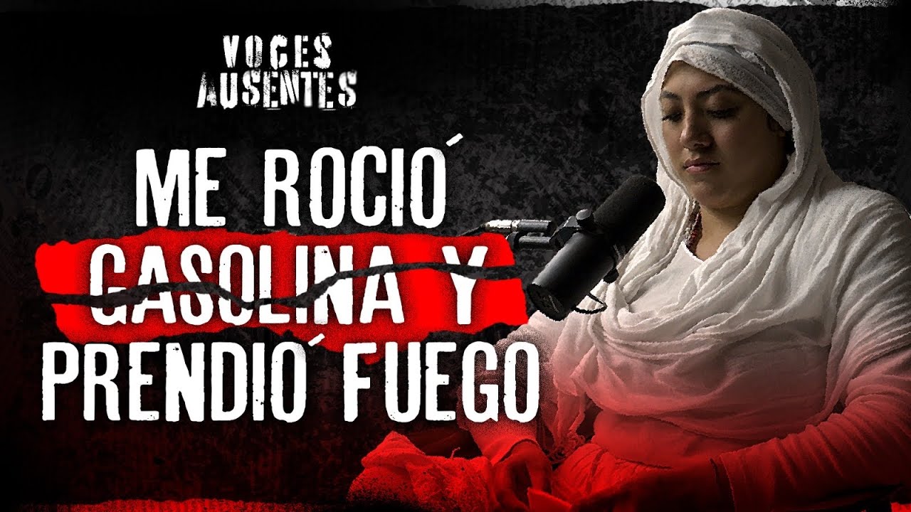 “Me PRENDIÓ en FUEGO frente a mis hijos” Aleydis Haro | VOCES AUSENTES PODCAST
