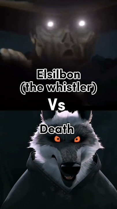 Elsilbon (The Whistler) vs Death