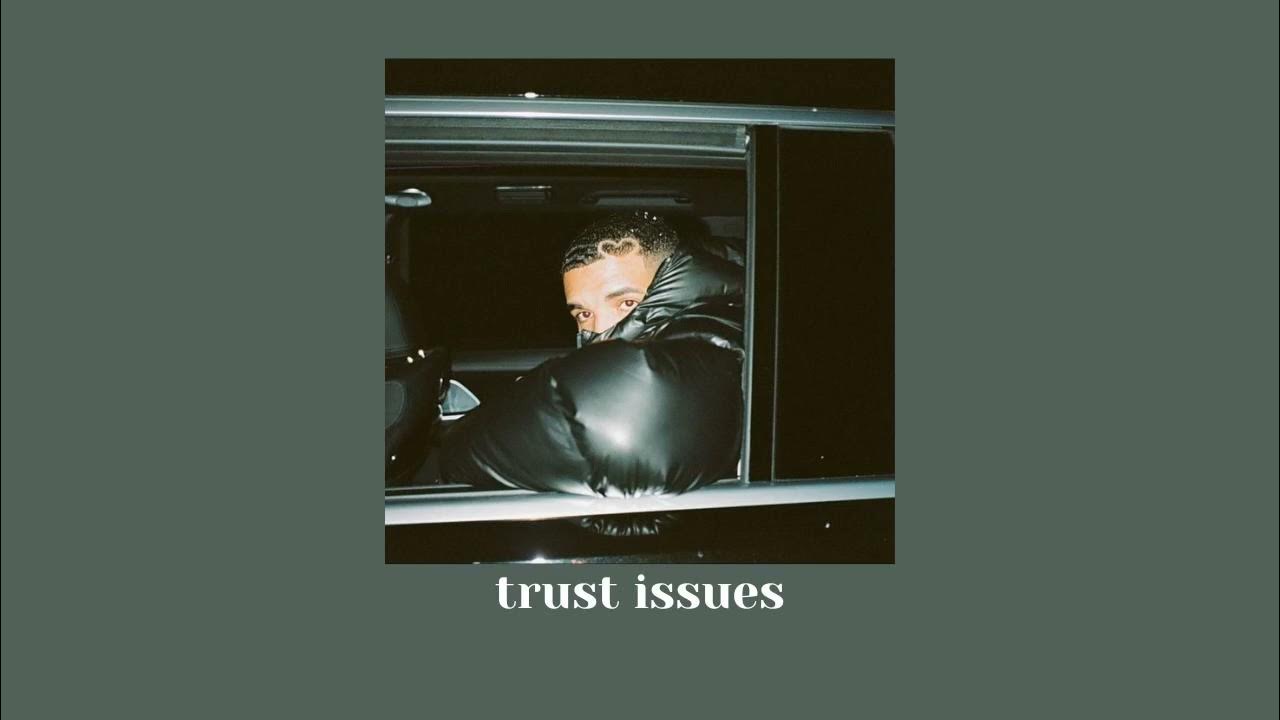 drake trust issues // sped up YouTube