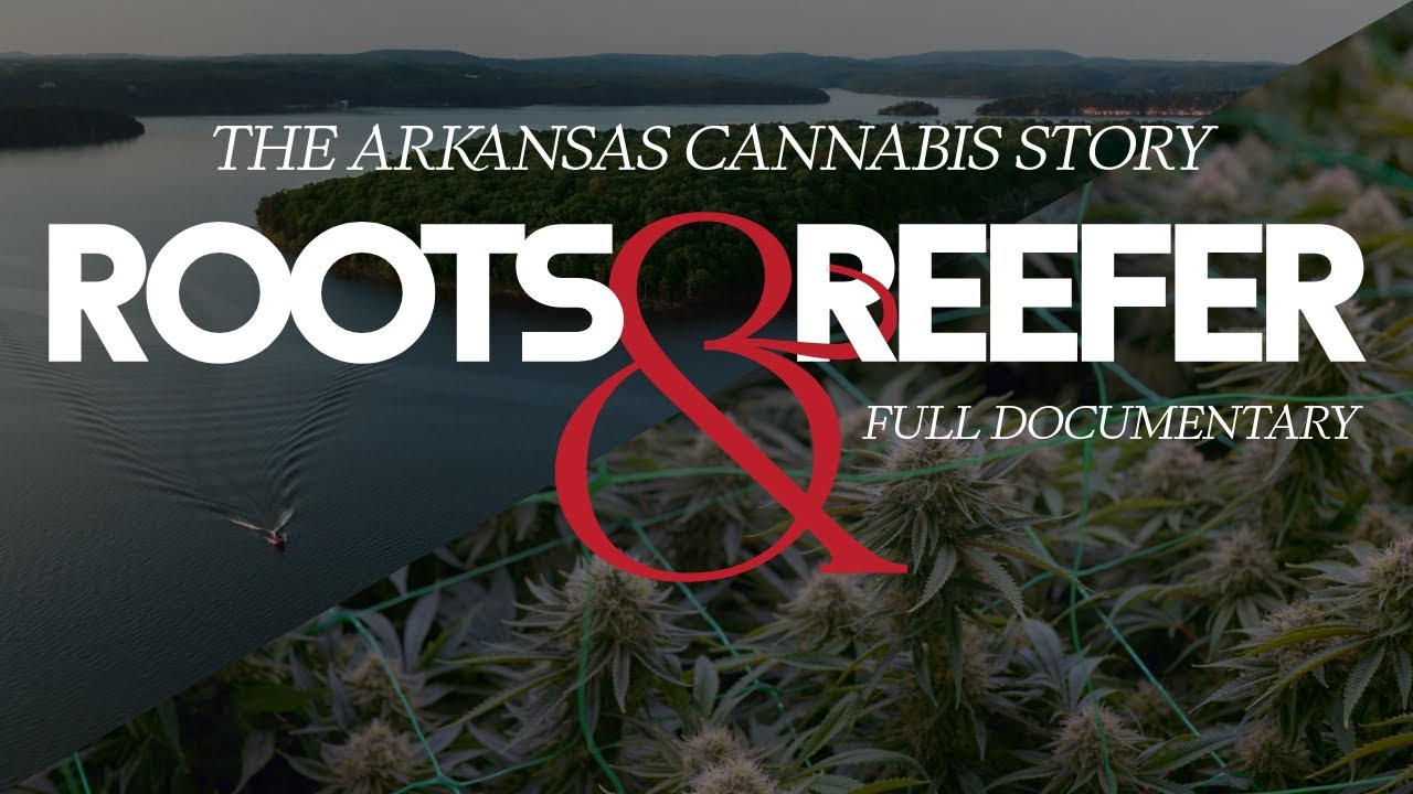 Roots & Reefer: The Arkansas Cannabis Story | Full Documentary