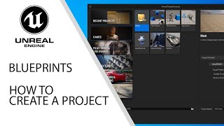 Unreal Engine 5 Blueprints - How A To Create A Project 01