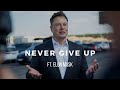 Elon musks birt.ay special never give up   happy birt.ay elon musk