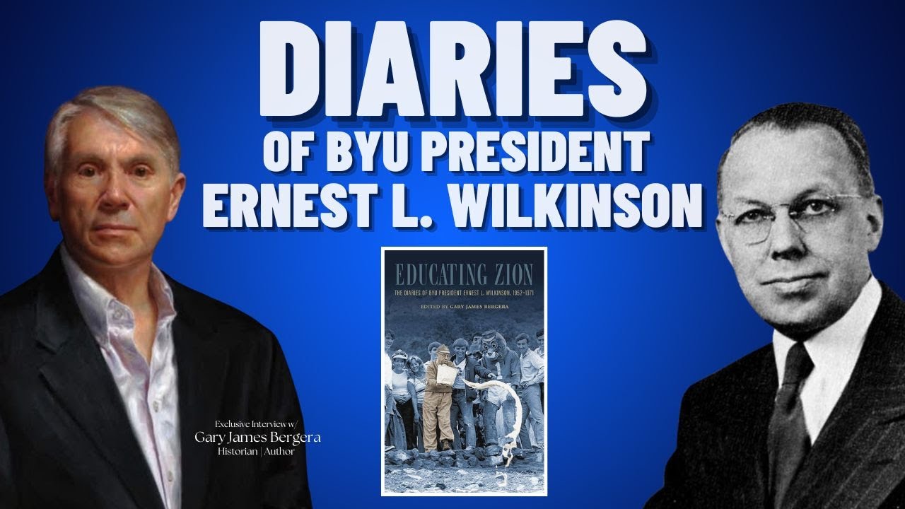 Inside the Wilkinson Diaries: BYU’s Hidden History and Mormon Education