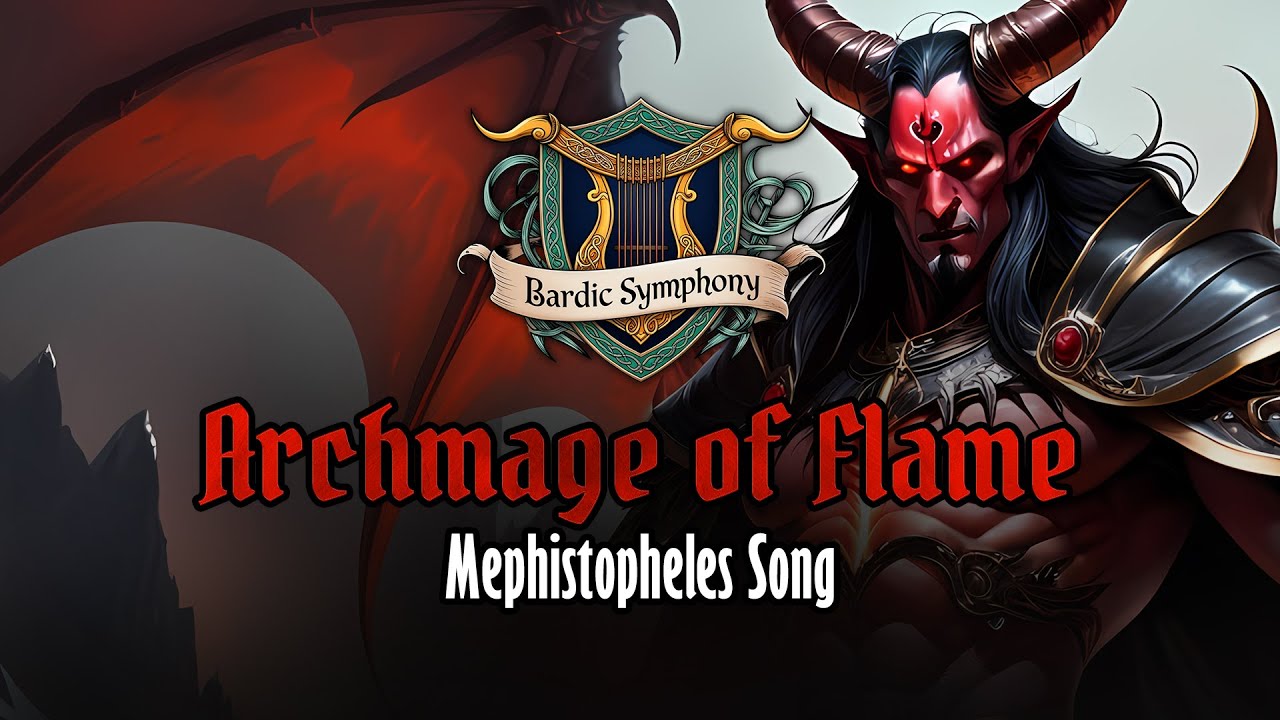 🔥🎸 ARCHMAGE OF FLAME 🎸🔥 -  Mephistopheles Song