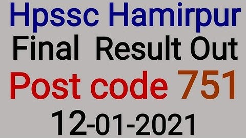 Hpssc Hamirpur Final  Result Out Post code 751
