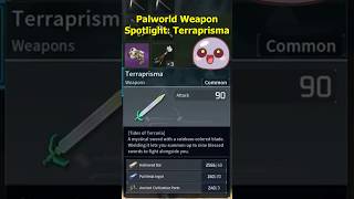 Palworld Weapon Spotlight: Terraprisma #palworld #palworldshorts #palworldtutorial #gamingshorts