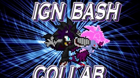 IGN Bash Collab (Entry)