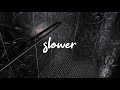 Tate McRae - slower [Lyrics]