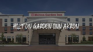 Hilton Garden Inn Akron Review - Akron , United States of America