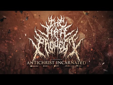 The Hate Project - "Antichrist Incarnated" (Official Lyric Video)