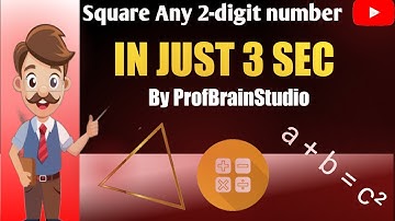 Only 2 Steps! Find the Square of Any 2-Digit Number Instantly| Solve in 3 Seconds| ProfBrainStudio.