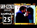 La 1518 somos uno  captulo 25