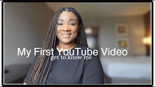 My First Youtube Video Introduction get to know me