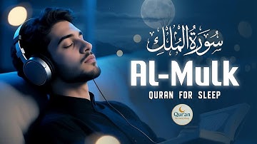 Surah Al-Mulk (سورة الملك)| Glassy Boy Voice for Deep Sleep, Sadness & Stress Relief #quranforsleep