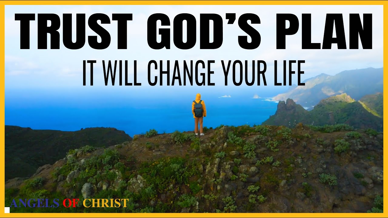 TRUSTING GOD'S Plan Can Change Your Life In Just 30 Days - YouTube
