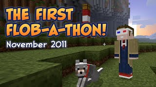PART 1 - The First FLoB-A-Thon 2011