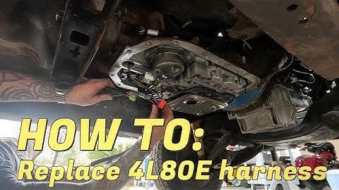 HOW TO: Install/Replace 4L80E transmission harness