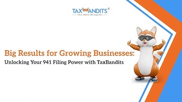 Unlocking Your 941 Filing Power With TaxBandits