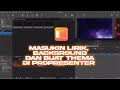 Tutorial ProPresenter Masukin lirik lagu, background, dan buat thema di ProPresenter