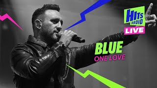 Blue - One Love | Hits Radio Live Liverpool