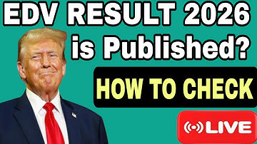 How to check EDV Result 2026 | How to check dv lottery 2026 result