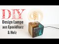 TUTORIAL: Wie man eine Lampe aus Epoxidharz und Holz baut / DIY