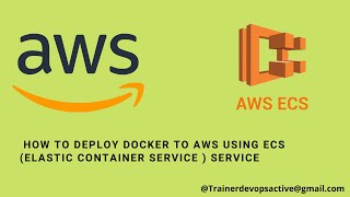 AWS ECS (aws)(ecs)| Running Docker(docker) on AWS | Deployments with Docker on AWS