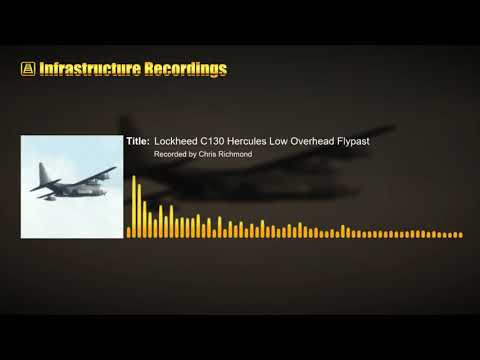 (Audio) Lockheed C130 Hercules Low Overhead Flypast