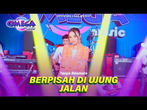 Berpisah Di Ujung Jalan - Tasya Rosmala (Omega Music) Sayup Sayup Ku Mendengar