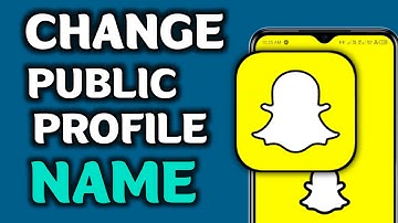 How to Change Public Profile Name in Snapchat(2025 Updated)