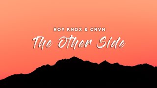 ROY KNOX & CRVN - The Other Side (Lyrics)