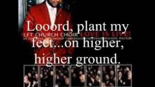 Lord Lift Me Up by Bishop Hezekiah Walker and the LFT Church Choir featuring Elder Kervy Brown chords