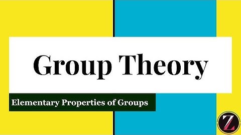 Group Theory-3|| Elementary Properties of Groups