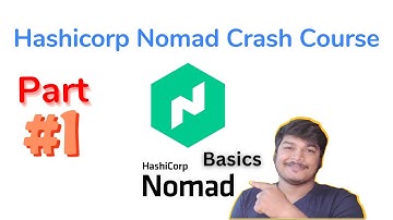Learn Hashicorp Nomad Basics | Run Containers with Nomad | Hashicorp Nomad Crash Course Part 1
