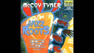 McCoy Tyner Jazz Roots