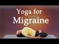 Yoga for Migraine Headaches | Simple yet Effective Yoga Practice for Migraine