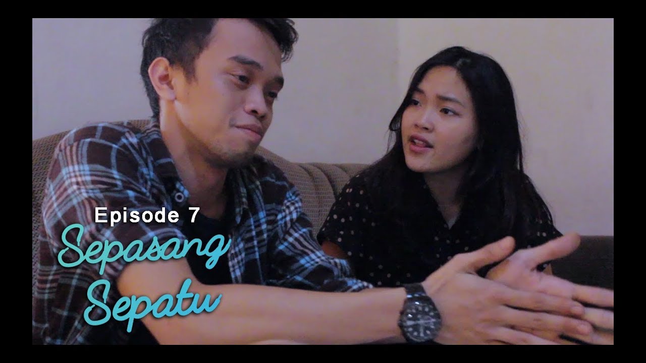 Sepasang Sepatu Episode 7 - YouTube