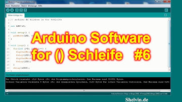 Arduino Programmierung #6 - for() Schleife zum wiederholen von Programm Blöcken.