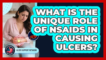 What Is The Unique Role Of NSAIDs In Causing Ulcers? - Ulcer Support Network