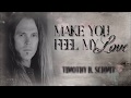 Timothy B. Schmit ♫ Make You Feel My Love ☆ʟʏʀɪᴄ ᴠɪᴅᴇᴏ☆